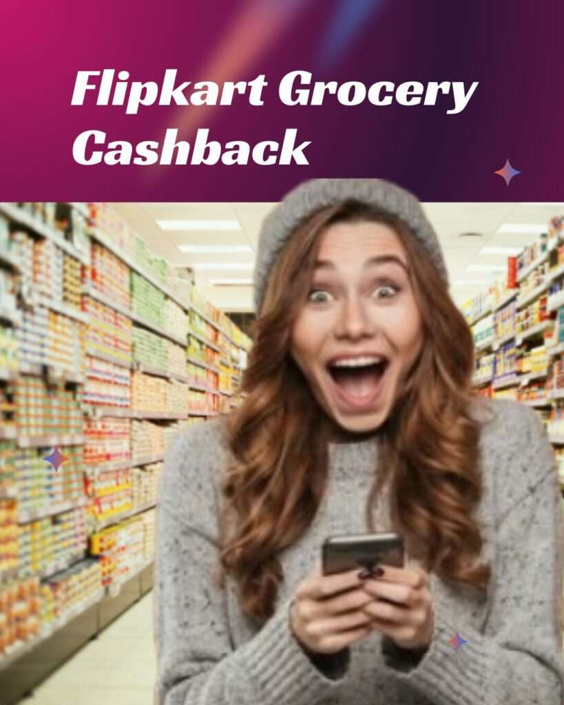 Flipkart Grocery Cashback 1 Freemalamaal